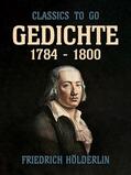 Hölderlin |  Gedichte 1784 - 1800 | eBook | Sack Fachmedien