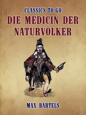 Bartels |  Die Medicin der Naturvölker | eBook | Sack Fachmedien