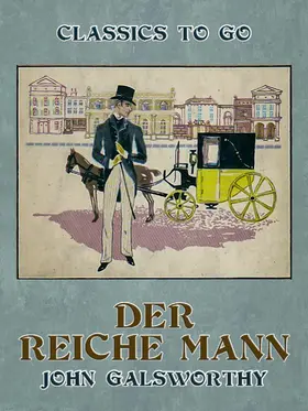 Galsworthy |  Der reiche Mann | eBook | Sack Fachmedien