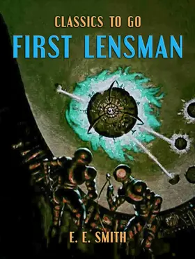 E. Smith |  First Lensman | eBook | Sack Fachmedien