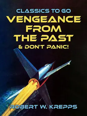 Krepps |  Vengeance From the Past & Don't Panic! | eBook | Sack Fachmedien