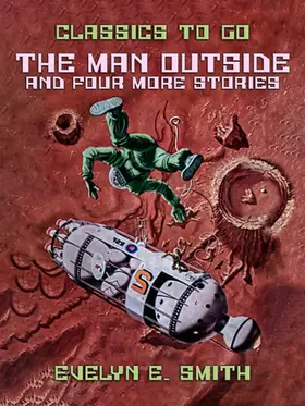 E. Smith |  The Man Outside and four more stories | eBook | Sack Fachmedien