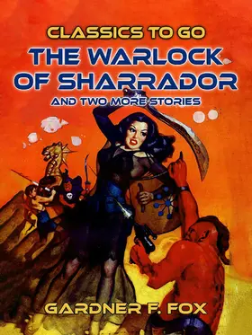 Fox |  The Warlock of Sharrador and two more stories | eBook | Sack Fachmedien