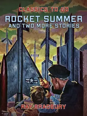 Bradbury |  Rocket Summer and two more stories | eBook | Sack Fachmedien