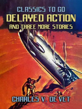 de |  Delayed Action and three mor stories | eBook | Sack Fachmedien