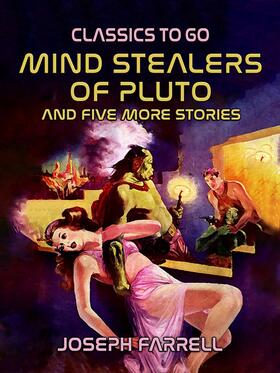 Farrell | Mind Stealers of Pluto and five more stories | E-Book | sack.de