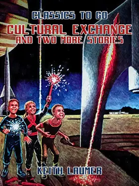 Laumer |  Cultural Exchange and two more stories | eBook | Sack Fachmedien