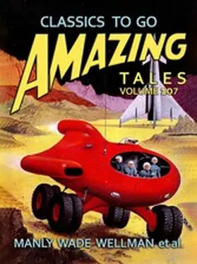 Wellman |  Amazing Tales Volume 107 | eBook | Sack Fachmedien