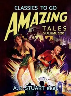 Stuart |  Amazing Tales Volume 120 | eBook | Sack Fachmedien