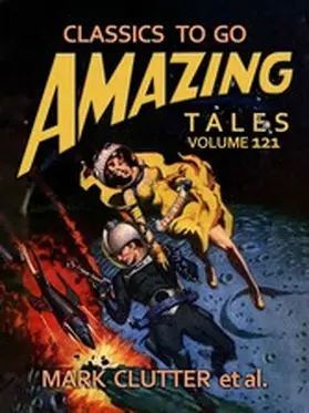 Clutter |  Amazing Tales Volume 121 | eBook | Sack Fachmedien
