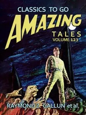 Gallun |  Amazing Tales Volume 123 | eBook | Sack Fachmedien