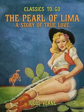 Verne |  The Pearl Of Lima A Story Of True Love | eBook | Sack Fachmedien