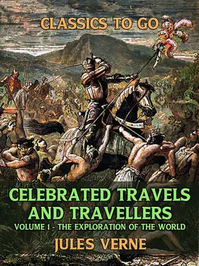 Verne |  Celebrated Travels And Travellers Volume I The Exploration of the World | eBook | Sack Fachmedien