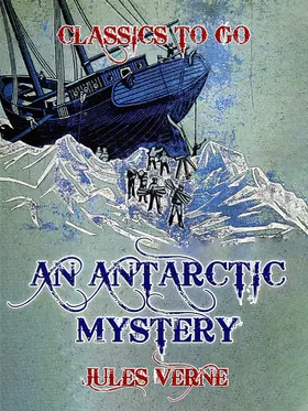 Verne |  An Antarctic Mystery | eBook | Sack Fachmedien