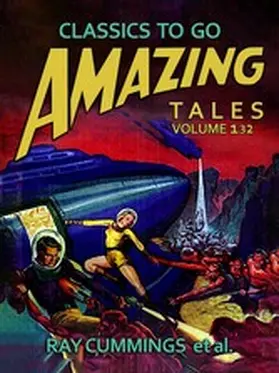 Cummings |  Amazing Tales Volume 132 | eBook | Sack Fachmedien