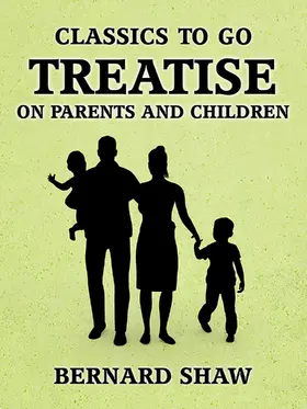 Shaw |  Treatise on Parents and Children | eBook | Sack Fachmedien
