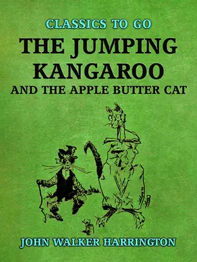 Harrington |  The Jumping Kangaroo and the Apple Butter Cat | eBook | Sack Fachmedien