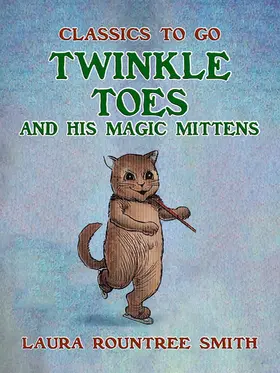 Morgan |  Twinkle Toes and His Magic Mittens | eBook | Sack Fachmedien