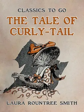 Smith |  The Tale of Curly-Tail | eBook | Sack Fachmedien