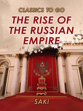 Saki |  The Rise of the Russian Empire | eBook | Sack Fachmedien