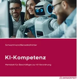 Schwartmann / Benedikt / Köhler |  Merkblatt KI-Kompetenz | Buch |  Sack Fachmedien