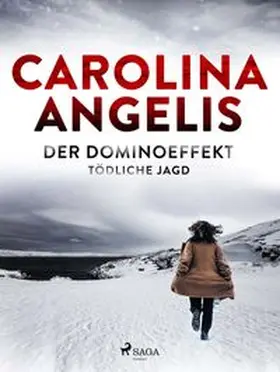 Angelis | Der Dominoeffekt - Tödliche Jagd | Buch | 978-3-98750-005-3 | www.sack.de