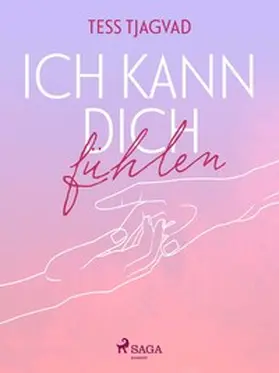 Tjagvad |  Ich kann dich fühlen | Buch |  Sack Fachmedien