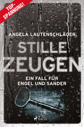 Lautenschläger |  Stille Zeugen - Ein Fall für Engel und Sander 1 | Buch |  Sack Fachmedien