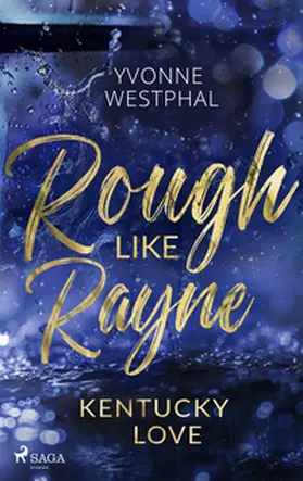 Westphal |  Rough Like Rayne - Kentucky Love | Buch |  Sack Fachmedien