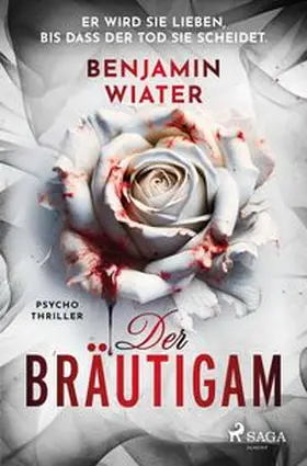 Wiater |  Der Bräutigam | Buch |  Sack Fachmedien