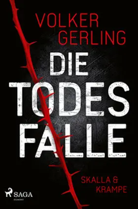 Gerling |  Die Todesfalle - Ein Fall für Skalla und Krampe | Buch |  Sack Fachmedien