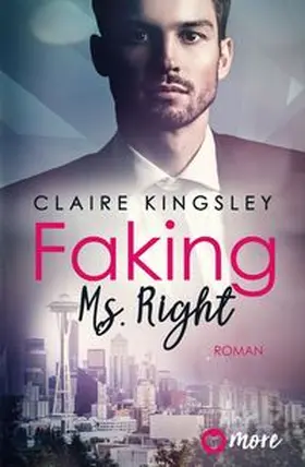 Kingsley |  Faking Ms. Right | Buch |  Sack Fachmedien