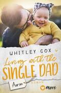 Cox |  Living with the Single Dad - Aaron | Buch |  Sack Fachmedien