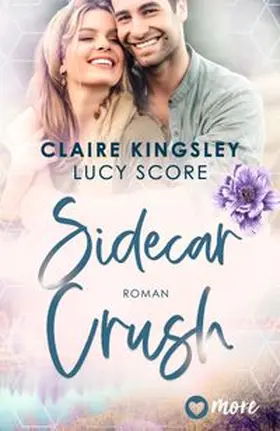 Kingsley / Score |  Sidecar Crush | Buch |  Sack Fachmedien