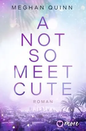 Quinn |  A Not So Meet Cute | Buch |  Sack Fachmedien