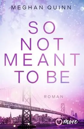 Quinn | So Not Meant To Be | Buch | 978-3-98751-056-4 | www.sack.de