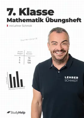 Lenk / Schmidt / StudyHelp GmbH |  7. Klasse Mathematik Übungsheft | Buch |  Sack Fachmedien