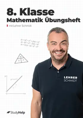Lenk / Schmidt / StudyHelp GmbH |  8. Klasse Mathematik Übungsheft | Buch |  Sack Fachmedien