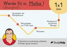 Kottmann / StudyHelp GmbH |  Werde fit in Mathe: Einmaleins (1x1) üben | Buch |  Sack Fachmedien