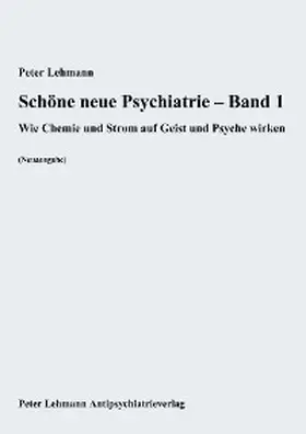 Lehmann |  Schöne neue Psychiatrie - Band 1 | eBook | Sack Fachmedien