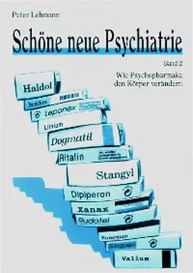 Lehmann |  Schöne neue Psychiatrie. Band 2 (Neuausgabe) | eBook | Sack Fachmedien