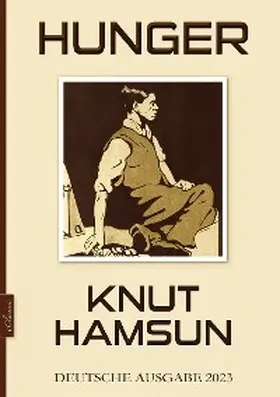 Hamsun |  Knut Hamsun: Hunger (Deutsche Ausgabe) | eBook | Sack Fachmedien