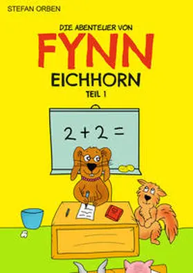 Orben / Herbst |  Die Abenteuer von Fynn Eichhorn Teil 1 | Buch |  Sack Fachmedien