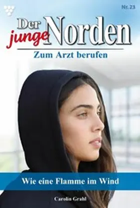 Grahl |  Wie eine Flamme im Wind | eBook | Sack Fachmedien