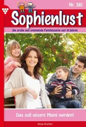 Korten |  Das soll unsere Mami werden! | eBook | Sack Fachmedien