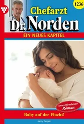 Pergelt |  Baby auf der Flucht! - Unveröffentlichter Roman | eBook | Sack Fachmedien