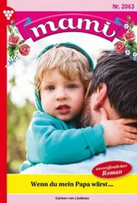 Lindenau |  Wenn du mein Papa wärst ... | eBook | Sack Fachmedien