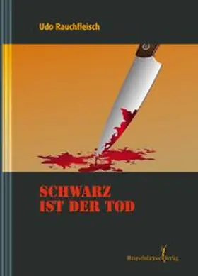 Rauchfleisch |  Schwarz ist der Tod | Buch |  Sack Fachmedien