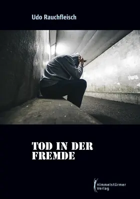 Rauchfleisch |  Tod in der Fremde | eBook | Sack Fachmedien