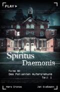 Cronos / Gießmann |  Spiritus Daemonis - Folge 2: Des Patienten Auferstehung (Teil 1) | Buch |  Sack Fachmedien